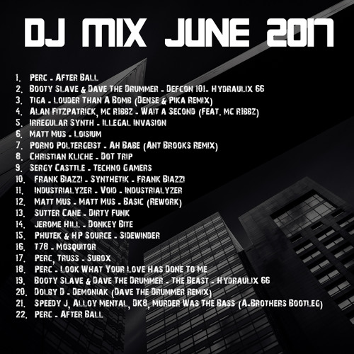 Dave The Drummer June 2017 DJ MIx