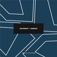 Movement - Genesis [FREE DOWNLOAD]