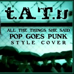 All The Things She Said - Take The Backseat, Casey (Pop goes Punk style cover)