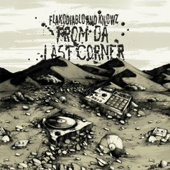 Flakodiablo & Knowz - From Da Last Corner (Cassette)