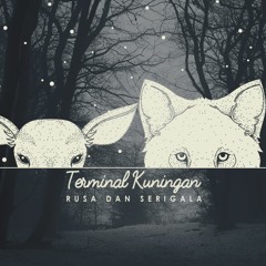 Terminal Kuningan - Rusa Dan Srigala (Official Audio)