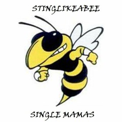 Single Mamas - StingLikeABee