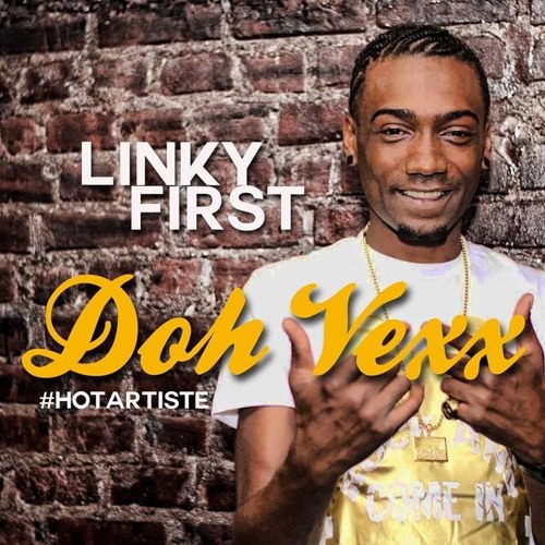 Linky First - Doh Vex (Soca 2017) -  2017 @GazaPriiinceEnt