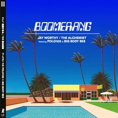 Jay Worthy feat Polo100 & Big Body Bes - "Boomerang"