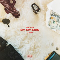 By My Side (feat. Indica)
