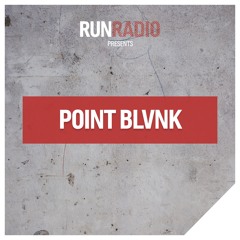 RUN RADIO - Episode #015 by POINT BLVNK