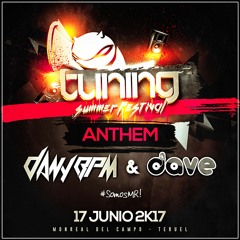 Dany BPM & Dave - MR Tuning Summer Festival Anthem (Radio Edit)