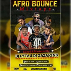 AFRO BOUNCE -  DJ GAZAKING & DJ LYTA