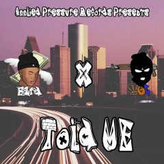 Told Me - B1RD x Pablo T