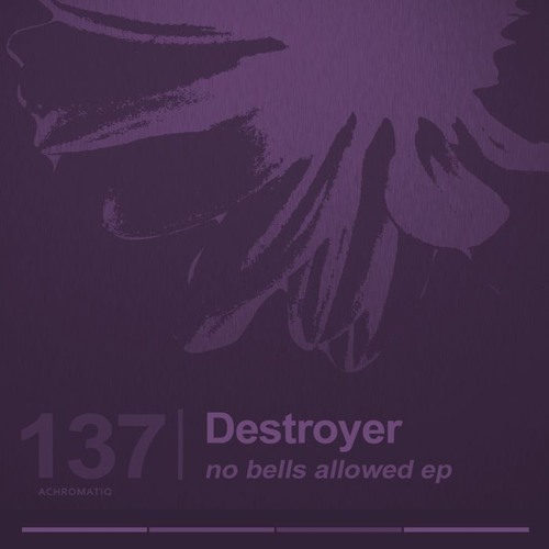Destroyer - No Bells Allowed (No Bells Allowed EP)