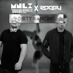 Monolix, Roogu - Dirty Dancing (Original Mix) "Cut Version"