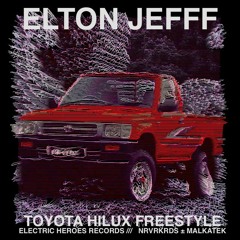 Elton Jefff – Toyota Hilux Freestyle (Home) [FreeDownload]