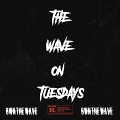 The Wave On Tuesdays 6.6