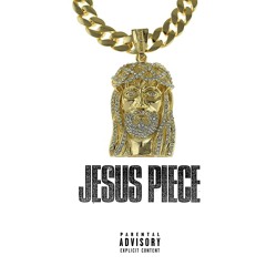 Jesus Piece (Prod. $limGucci)