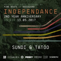 Independance 2nd Year Anniversary@RadiOzora 2017 May | Sundi & Tatoo Live Mix From Studio