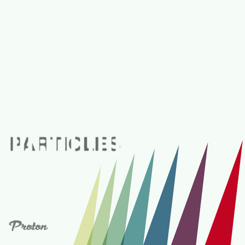Milos Miladinovic - Particles (Proton Radio) 02.06.2017