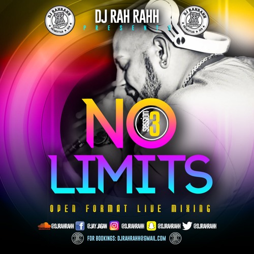 DJ RaH RahH - No Limits Session 3