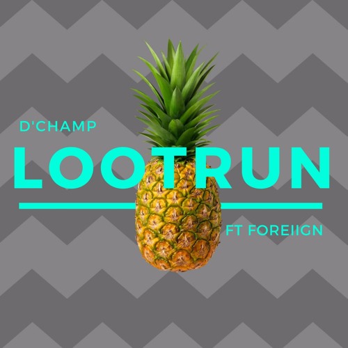 LootRun feat. Foreiign