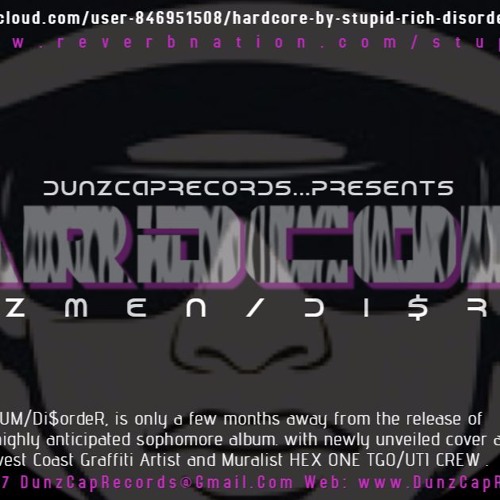 HardCore By Stupid Rich Disorder LP  DunzCapRecords 2[1]