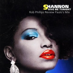 Shannon, Thomas Gold - Give Me Tonight (Sing2Me) (Rob Phillips Review Paulo's Mix)