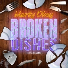 Broken Dishes - ISSUES (Remake) Marty Obey