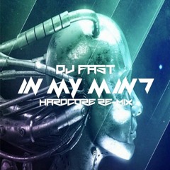 Dj Fast  ( In My Mind ) Hardcore Re-mix