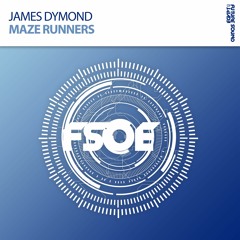 James Dymond - Maze Runners (Original Mix) [FSOE] OUT NOW!!