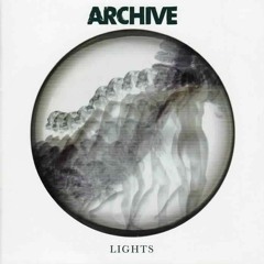 Archive  - Lights [Full Version]