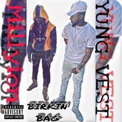 Yung Vest X Millyion - Burkin Bag