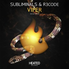 Subliminals & R3CODE - Viper (OUT NOW)