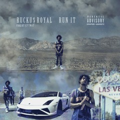 Rucku$ ROYAL - Run It (Prod by ICYTWAT)