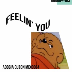 Feelin' You