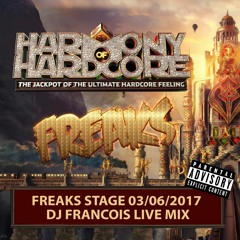 FREAKS HOH 2017 live mix by Francois