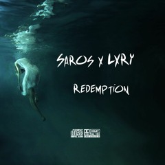 saros x LXRY - redemption
