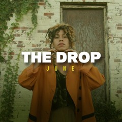 The Drop | June