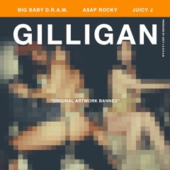 D.R.A.M. - Gilligan Ft ASAP Rocky & Juicy J Freestyle
