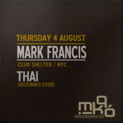 LIVE IN ATHENS AUG 4, 2016 -DJ MARK FRANCIS