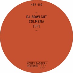 [HBR009] DJ Bowlcut - Colmena EP - Full Preview