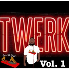Twerk Mix Vol. 1
