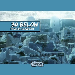 30 Below (Prod. CL02BEATS)#WavyWednesday [FREE DOWNLOAD]