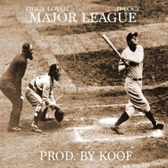 Major League Feat. D-Locz [Prod. By @HoodStarBasterd]