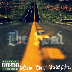 The Road - B$tone & Smz1 (@ProdByWrex)