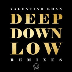 Valentino Khan - Deep Down Low (Loud Senses, Caliif Remix)