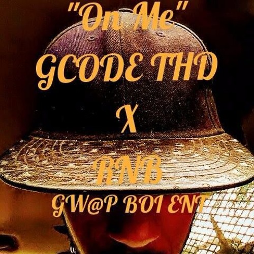 On Me X GCODE x RNB