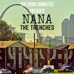 NANA x SKRILLA x THE TRENCHES[Produced By TDC Skrilla]