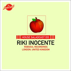 House Saladcast 033 - Riki Inocente
