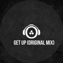 Get Up (Original Mix) Free Download