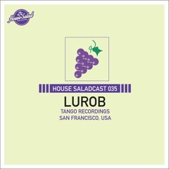 House Saladcast 035 | Lurob