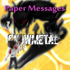Paper Messages - Troubles (SnowMetal's White Magnetic)