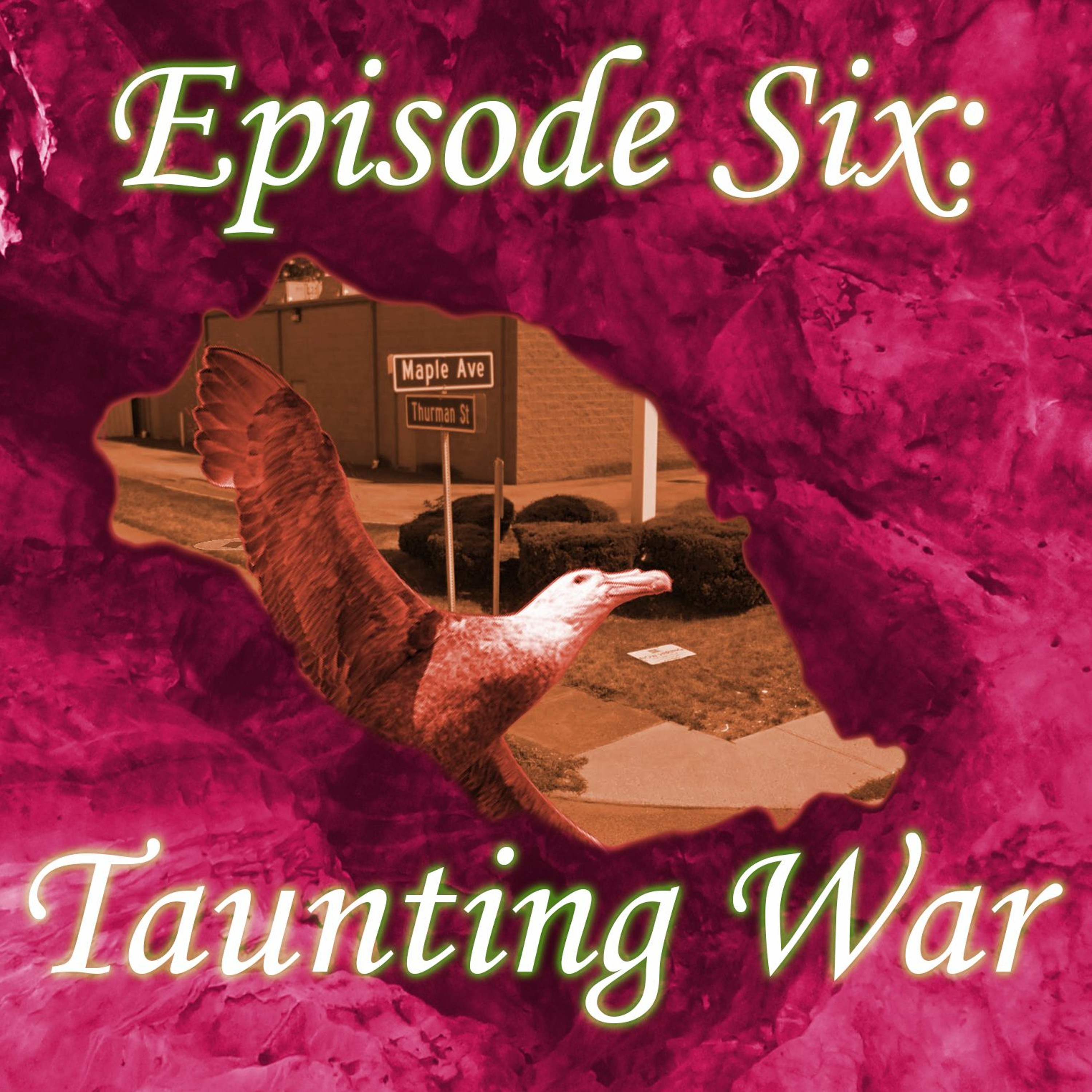 6 - Taunting War episode artwork